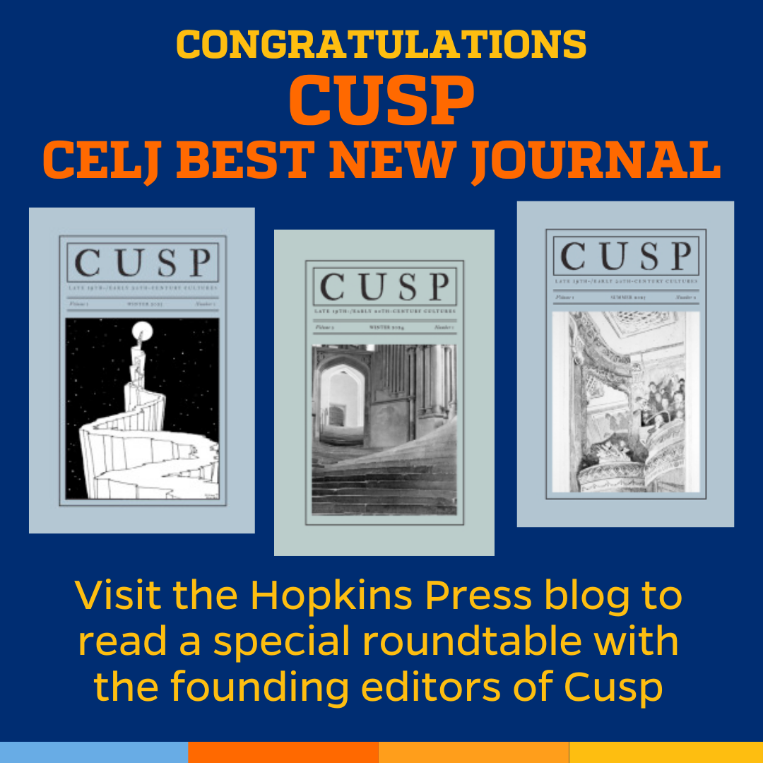 Editors' Roundtable Cusp Crowned 2024 CELJ Best New Journal Hopkins